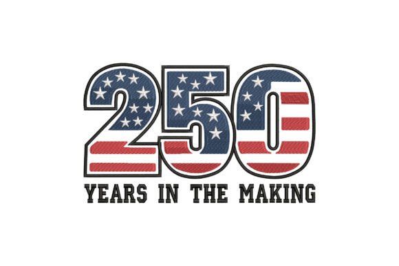 250 Years in the Making USA: A Patriotic Embroidery Pick