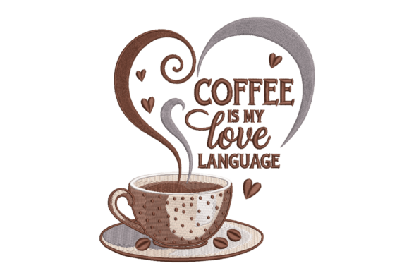 Coffee Is My Love Language Review for Embroidery Merchandise